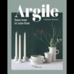 Argile sans tour et sans four