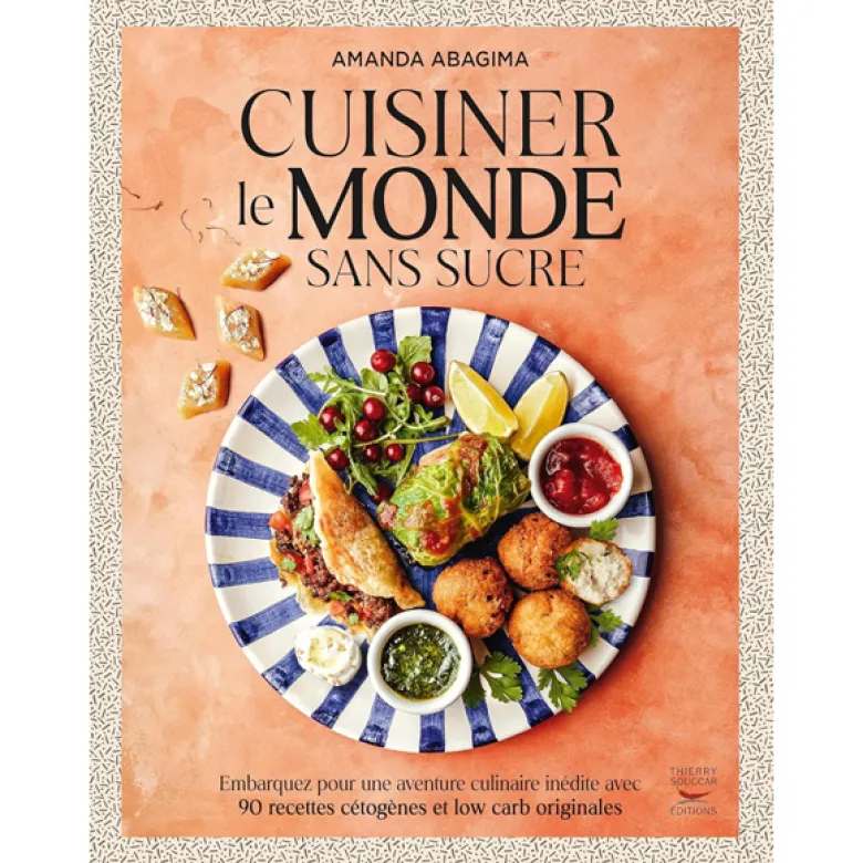 Cuisiner le monde sans sucre