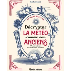 Décrypter la météo comme nos anciens