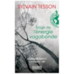 Eloge de l'énergie vagabonde