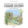 J'amenage mon jardin comme un pro