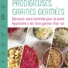 Prodigieuses graines germées