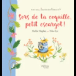 Sors de ta coquille, petit escargot !